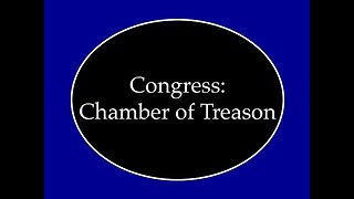 Congress: Chamber of Treason