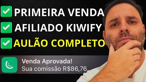 COMO FAZER A PRIMEIRA VENDA COMO AFILIADO NA KIWIFY (AULÃO COMPLETO)