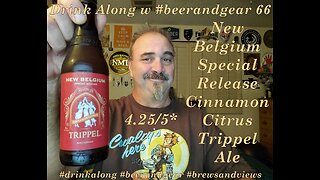 Drink Along #66 New Belgium Special Release Cinnamon Citrus Trippel 4.25/5*