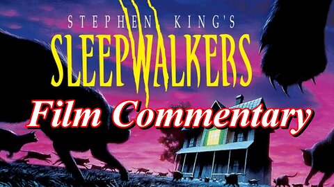 Sleepwalkers (1992) *FIRST TIME WATCHING* - Film Fanatic Commentary - Season 5