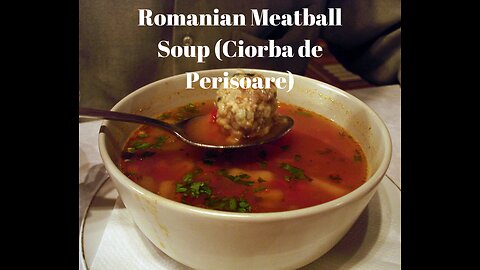 Romanian Ethnic Food Meatball Soup (Ciorba de Perisoare)