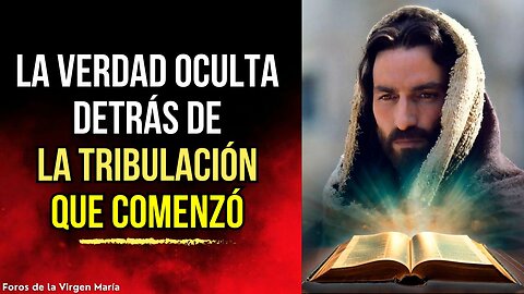 Cómo Jesús Anunció los Detalles de la Tribulación que ya Comenzó en la Tierra