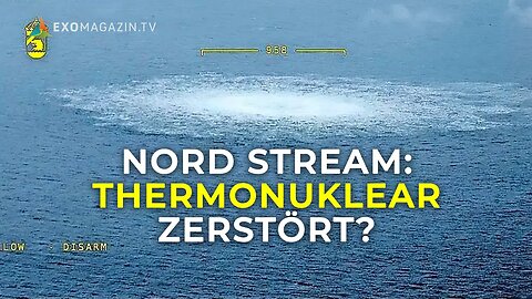 Nord Stream Pipelines mit thermonuklearer Bombe gesprengt? Dr. Hans Benjamin Braun