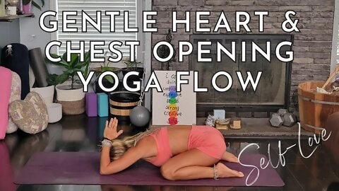 Gentle Heart & Chest Opening Yoga for Self-Love || Yoga for Self-Love || Yoga with Stephanie