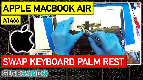 Swapping top palm rest assembly on a MacBook Air A1466