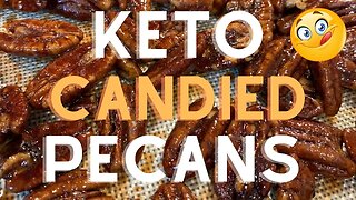 You Need to Make the Best Keto Candied Pecans!