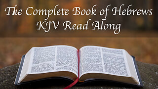 The Complete Book of Hebrews KJV Read Along