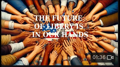 The Future of Liberty is in Our Hands