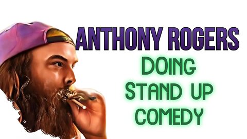 Anthony Rogers Doing Stand Up Comedy