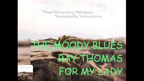 THE MOODY BLUES - RAY THOMAS - FOR MY LADY 1972 - LIVE VIDEO