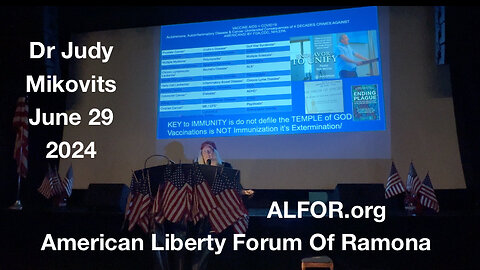 Dr Judy Mikovits - American Liberty Forum of Ramona - June 29 2024