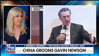 Monica Crowley: Newsom Is Happier in China Than California