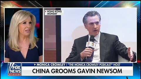 Monica Crowley: Newsom Is Happier in China Than California