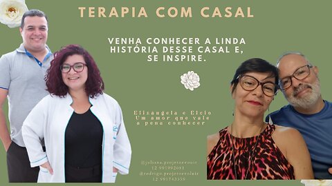 Venha conhecer a linda História desse casal e se inspire │ Terapia com casal