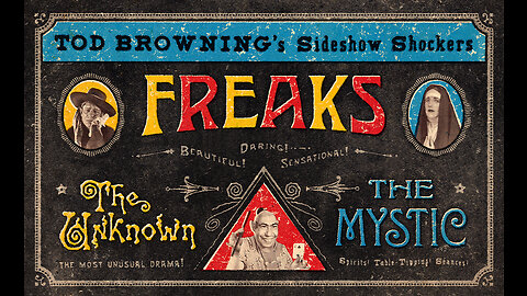 Tod Browning’s Sideshow Shockers: Freaks / The Unknown / The Mystic [Criterion Collection Blu-ray]