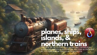 Planes, ships, islands, trains