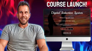 ANNOUNCEMENT!! Digital Seduction System Course Launch!