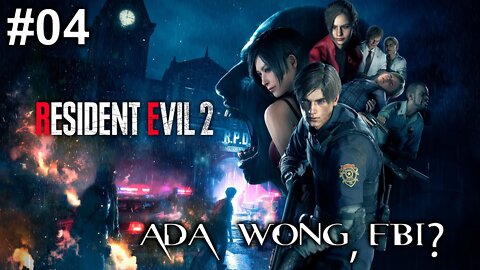 RESIDENT EVIL 2 REMAKE #04- Ada Wong, FBI?# LEON