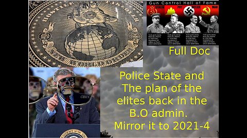 The Police State Plan written under B.O. 2010-2012 - Compare it now 2020-2024