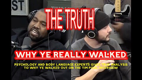 THE TRUTH Why Ye walked out - body language expert gives analysis