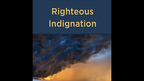 Righteous Indignation