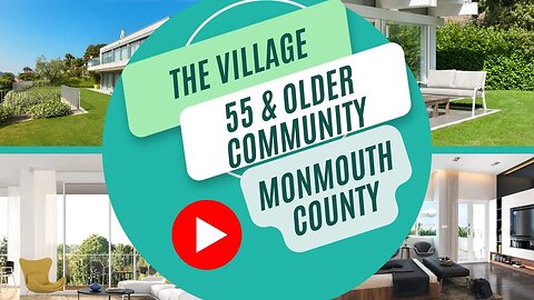 The Villages 55 & Older Community in Monmouth County