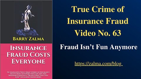 True Crime of Insurance Fraud Video Number 63