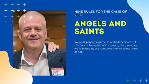 Nine Rules Of The Game Of Life For Aspiring Angels And Saints