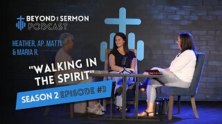 S2E3-Walking With God: Walking In The Spirit