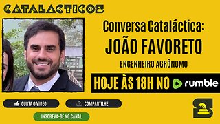 #9 Conversa Cataláctica: João Favoreto