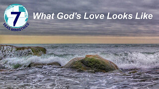 What God's Love Looks Like