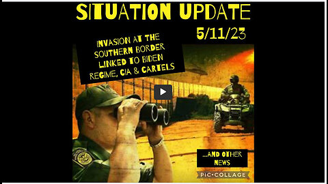 SITUATION UPDATE 5/11/23