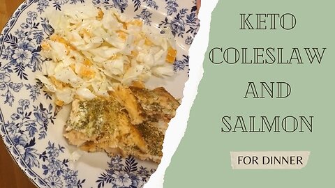 Keto Coleslaw and Salmon Recipe
