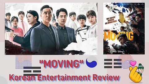 Emotion Fueled Action - Korean Drama "Moving" Is A Must Watch! 🫰