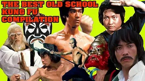 The Best Old School Kung Fu Compilation