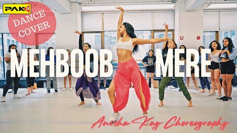 MEHBOOB MERE DANCE COVER Anisha Kay Choreography