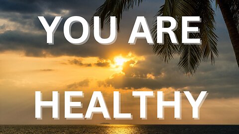 DAILY HEALTH AFFIRMATIONS - Fill Your Mind with Positive Affirmations for Better Health and Thrive!!