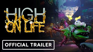 High on Life - Official Accolades Trailer