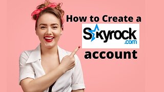 Create a Skyrock account-Step by Step_ Let's Explore Skyrock