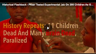 1996 incident in Nigeria where Pfizer experimented on 200 children without their parents’ consent