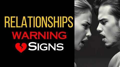 10 Early Relationship Warning Signs You Shouldn't Ignore 👫