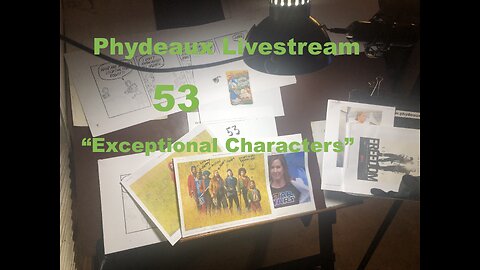 Phydeaux Livestream #53