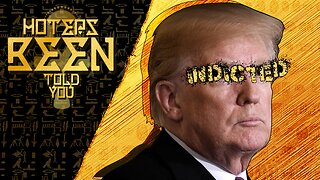 Trump Indicted and more - Hoteps BEEN Told You 249