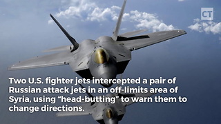 U.S. Pilots "Head-Butt" Russian Jets