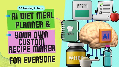 02 Amazing AI Tools | Can Plan A Diet Meal For You | & Can Make Your Own Custom Recipe