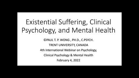 Existential Suffering, Clinical Psychology, and Mental Health | Dr. Paul T. P. Wong | 4th IWP