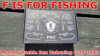 Mystery Tackle Box Unboxing 6-19-2023