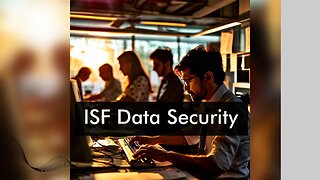 Prioritizing Data Protection in ISF Compliance