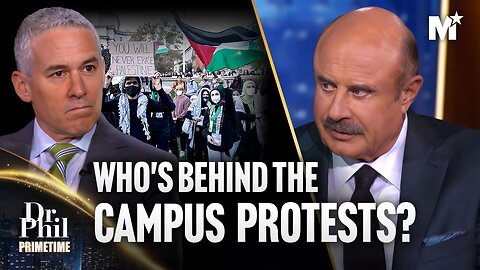 Unmasking the Puppeteers Behind the Pro-Palestine Protests on Campus | Dr. Phil Primetime