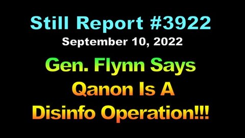 Gen. Flynn – Qanon Is A Disinfo Operation, 3922